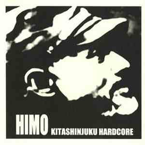 HIMO - Kitashinjuku Hardcore download flac