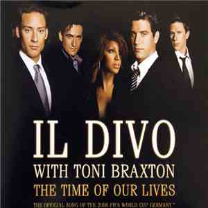 Il Divo With Toni Braxton - The Time Of Our Lives download flac