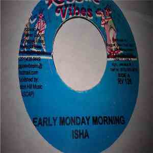 Isha / Isha & Baby Wayne - Early Monday Morning / Leaving You download flac