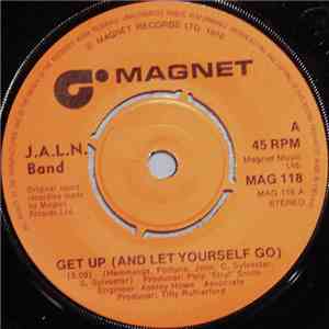 J.A.L.N. Band - Get Up (And Let Yourself Go) download flac