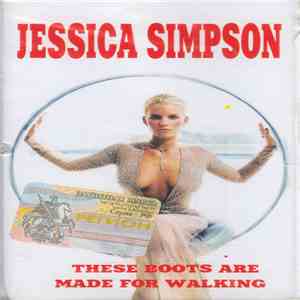 Jessica Simpson - These Boots Are Made For Walking download flac