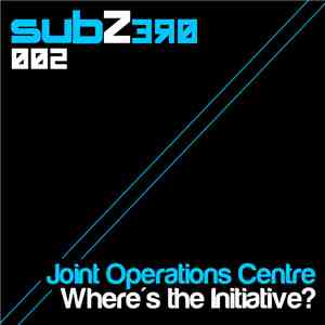 Joint Operations Centre - Where's The Initiative? download flac