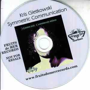 Kris Gietkowski - Symmetric Communication download flac
