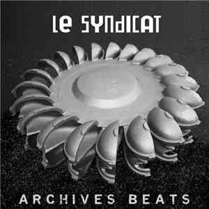 Le Syndicat - Archives Beats download flac