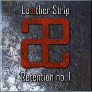 Leæther Strip - Retention No. 1 FLAC album