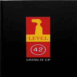 Level 42 - Living It Up download flac