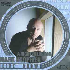 Mark Knopfler - A Night In London download flac