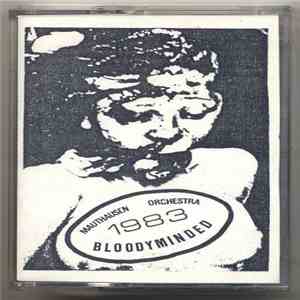 Mauthausen Orchestra - Bloodyminded download flac
