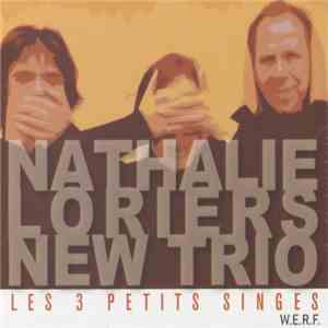 Nathalie Loriers New Trio - Les 3 Petits Singes download flac
