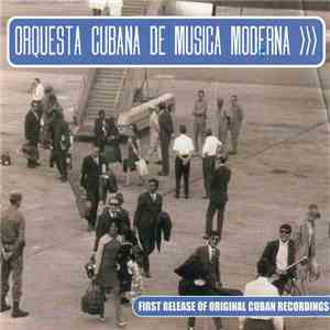 Orquesta Cubana De Música Moderna - Orquesta Cubana De Música Moderna download flac