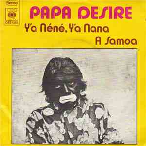 Papa Desire - Y'a Néné, Y'a Nana download flac