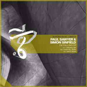 Paul Sawyer  & Simon Sinfield - I'm Falling EP download flac