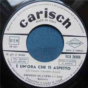 Peppino Di Capri E I Suoi Rockers - È Un'Ora Che Ti Aspetto download flac