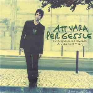 Per Gessle - Att Vara Per Gessle - Doppade Bara Tårna - Demos 1977-90 download flac