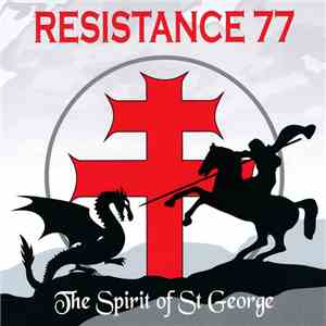 Resistance 77 - The Spirit Of St George download flac