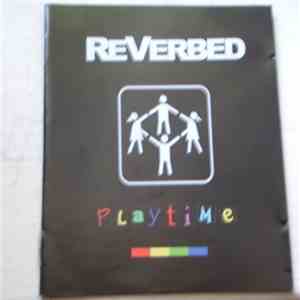 ReVerbed  - Playtime download flac