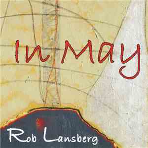 Rob Lansberg - In May download flac