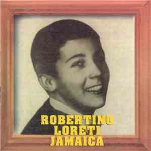 Robertino Loretti - Jamaica download flac