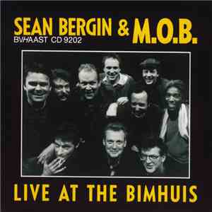 Sean Bergin & M.O.B. - Live At The Bimhuis download flac