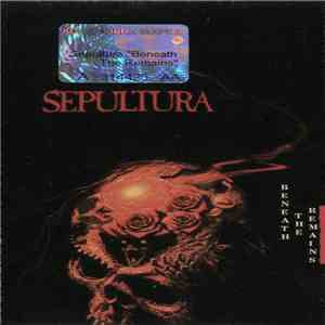 Sepultura - Beneath The Remains download flac