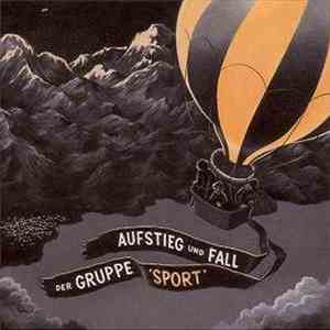 Sport - Aufstieg Und Fall Der Gruppe ‘Sport’ download flac
