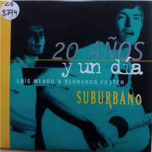 Suburbano (Luis Mendo & Bernardo Fuster) - 20 Años y Un Día FLAC album