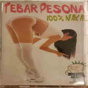 Tebar Pesona - 100% Nakal download flac