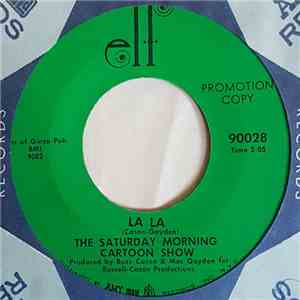 The Saturday Morning Cartoon Show - La La download flac