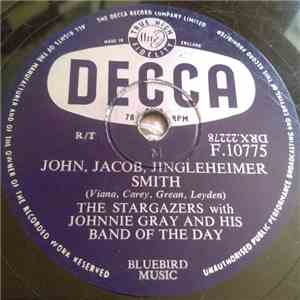 The Stargazers With Johnnie Gray & His Band Of Today - John,Jacob,Jingleheimer Smith / She Loves To Rock download flac