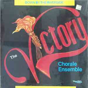 The Victory Chorale Ensemble - Down By The Riverside download flac