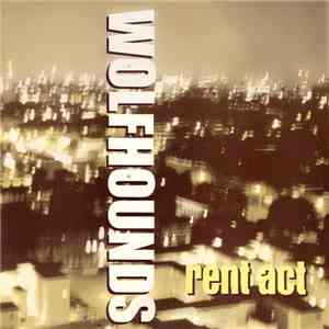 The Wolfhounds - Rent Act download flac