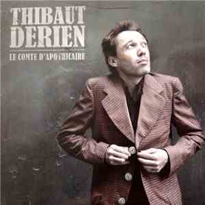 Thibaut Derien - Le comte d'apothicaire download flac