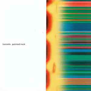 Tunnels - Painted Rock download flac