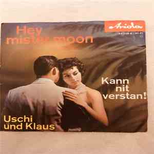 Uschi und Klaus, Willy Hoffmann Und Sein Orchester - Hey Mister Moon / Kann Nit Verstan! download flac