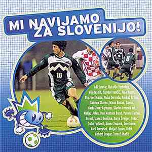 Various - Mi Navijamo Za Slovenijo! download flac