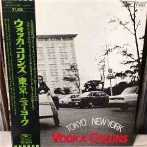 Vodka Collins - Tokyo New York download flac