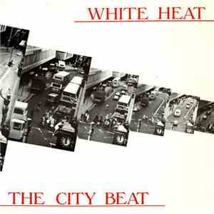 White Heat  - The City Beat download flac