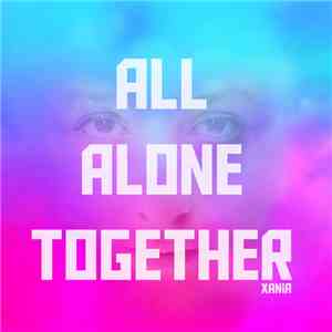 Xania - All Alone Together download flac