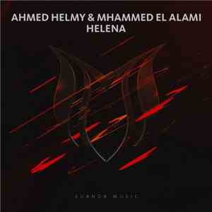 Ahmed Helmy & Mhammed El Alami - Helena download flac