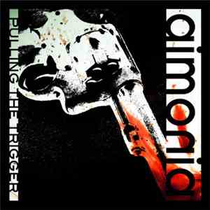 AimOnia - Pulling The Trigger download flac