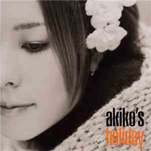 Akiko - Akiko's Holiday download flac