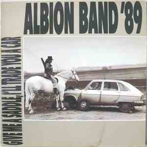 Albion Band' 89 - Give Me A Saddle, I'll Trade You A Car download flac