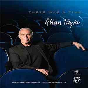 Allan Taylor, Göttinger Symphonie Orchester - There Was A Time download flac