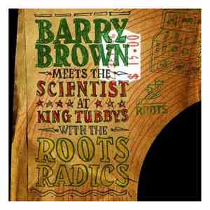 Barry Brown Meets The Scientist - At King Tubby's With The Roots Radics download flac