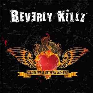 Beverly Killz - Gasoline & Broken Hearts download flac