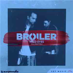Broiler  Feat. RAVVEL - Wild Eyes download flac