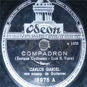 Carlos Gardel - Compadrón / Viejo Curda download flac