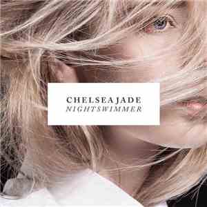 Chelsea Jade - Night Swimmer download flac