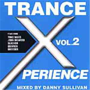 Danny Sullivan - Trance X/Perience Vol. 2 - A Deeper Shade Of Trance FLAC album