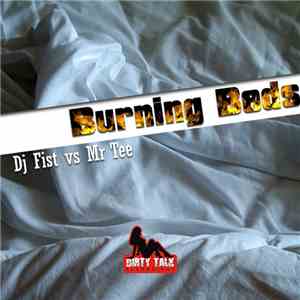 DJ Fist vs Mr Tee - Burning Beds download flac